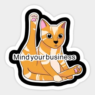 Mind yer business Sticker